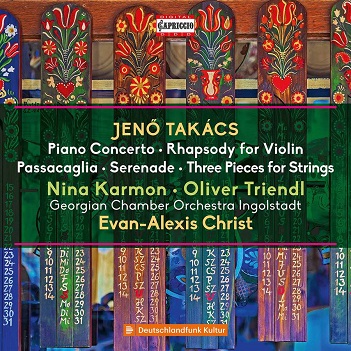 Jeno Takacs: Piano Concerto/Rhapsody For Violin/Passacaglia/Serenade