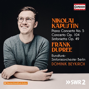Kapustin: Piano Concerto No. 5 - Concerto, Op. 104 - Sinfonietta, Op. 49