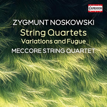 Cover van Meccore String Quartet – Zygmunt Noskowski: String Quartets