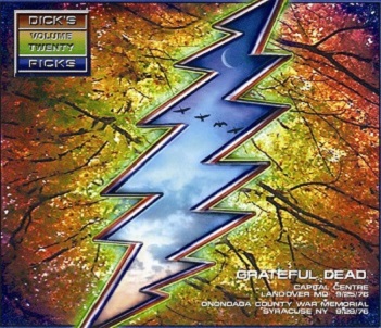Dick's Picks Vol. 20 - Capital Centre Landrover, Md 9-25-76 Onondaga Country War Memorial, Syracuse, Ny 9-28-76