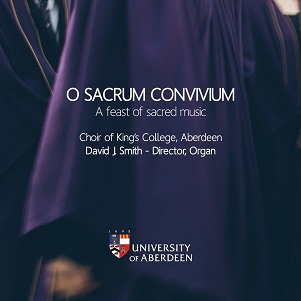 Cover van King's College Aberdeen – O Sacrum Convivium