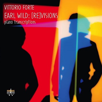 Earl Wild: [Re]Visions