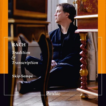 Cover van Sempe, Skip – Bach: Tradition & Transcription