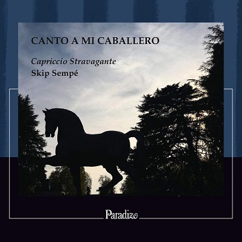 Cover van Capriccio Stravagante – Canto a Mi Caballero