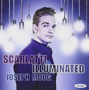 Cover van Moog, Joseph – Sonatas 'Scarlatti Illuminated'