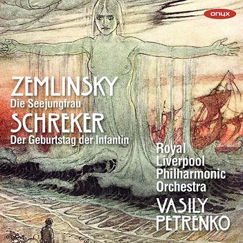 Zemlinsky: Die Seejungfrau / Schreker: Der Geburtstag D