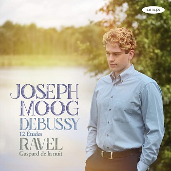 Cover van Moog, Joseph – Debussy: 12 Etudes - Ravel: Gaspard De La Nuit