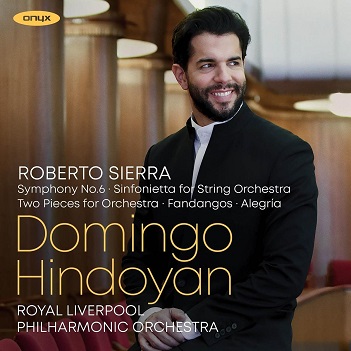 Cover van Royal Liverpool Philharmonic Orchestra – Roberto Sierra: Symphony No. 6