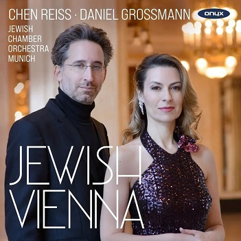Cover van Reiss, Chen & Daniel Grossmann & Jewish Chamber Orchestra Munich – Jewish Vienna