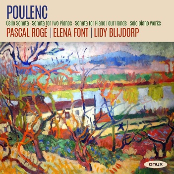 Cover van Roge, Pascal & Elena Font & Lidy Blijdorp – Poulenc: Cello Sonata/Sonata For Two Pianos/Sonata For Piano Four Hands/Solo Piano Works