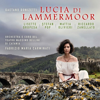 Cover van Oropesa, Lisette & Orchestra Del Teatro Massimo Bellini Di Catania – Gaetano Donizetti: Lucia Di Lammermoor