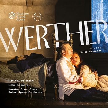 Cover van Houston Grand Opera & Robert Spano – Houston Grand Opera: Werther