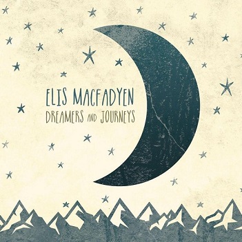Cover van Macfadyen, Elis – Dreamers & Journeys