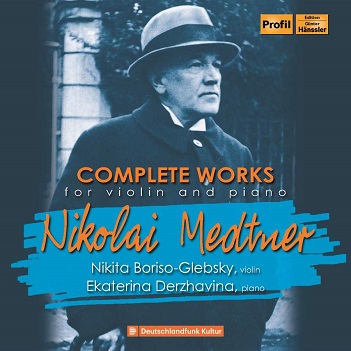 Cover van Medtner, N. – Complete Works For Violin & Piano