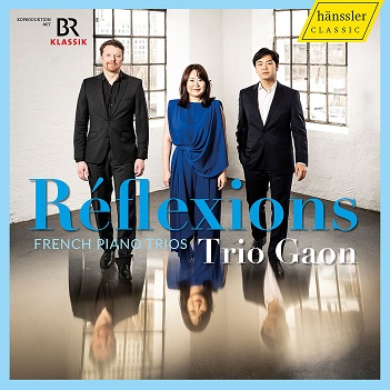 Cover van Trio Gaon – Debussy, Ravel & Francaix: Reflexions. French Piano Trios