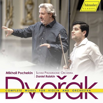 Cover van Raiskin, Daniel & Mikhail Pochekin & Slovak Philharmonic Orchestra – Antonin Dvorak: Complete Works For Violin and Orchestra
