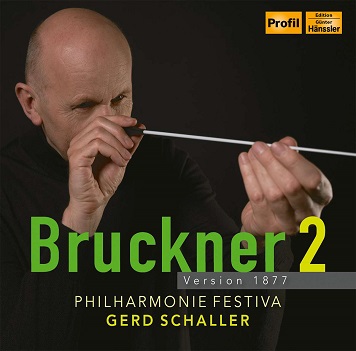 Cover van Schaller, Gerd & Philharmonie Festiva – Anton Bruckner: Symphony 2 Version 1877