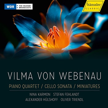 Vilma von Webenau: Piano Quartet / Cello Sonata / Miniatures