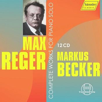 Cover van Becker, Markus – Max Reger - Complete Works For Piano Solo