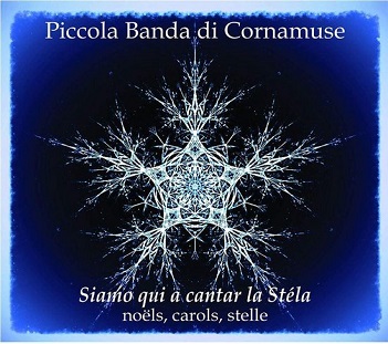 Cover van Piccola Banda Di Cornamusa – Siamo Qui a Cantar La Stela