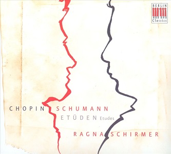 Chopin & Schumann: Etuden; Ragna Schirmer