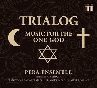 Trialog - Music For the One God