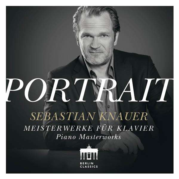Portrait: Sebastian Knauer: Piano Masterworks