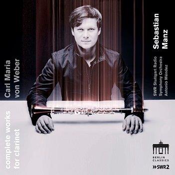 Von Weber: Complete Works For Clarinet