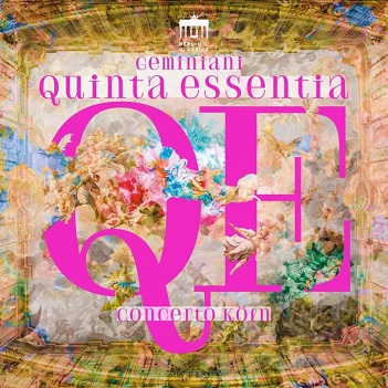 Cover van Geminiani – Concerto Koln;Geminiani:Quinta Essentia
