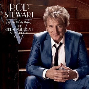 Cover van Stewart, Rod – Fly Me To the Moon...the Great American Songbook Volume V