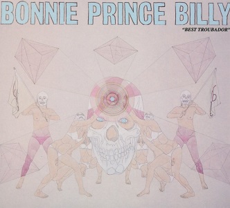 Cover van Bonnie Prince Billy – Best Troubador
