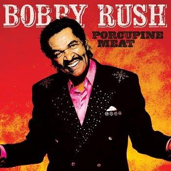 Cover van Bobby Rush – Porcupine Meat