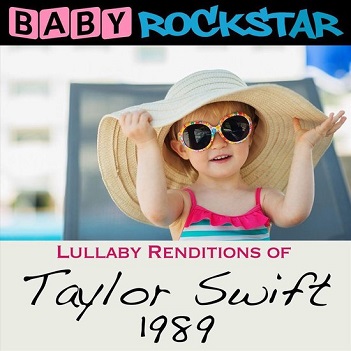 Lullaby Renditions of Taylor Swift