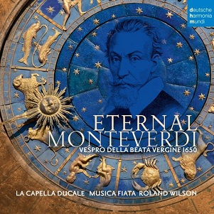 Eternal Monteverdi: Vespro Della Beata Vergine 1650