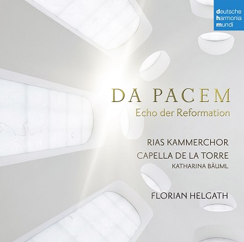 Cover van Capella De La Torre & Rias Kammerchor & Florian Helgath – Da Pacem - Echo Der Reformation