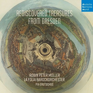 Cover van Grutschus, Pia & Robin Peter Muller & La Folia Barockorchester – Rediscovered Treasures From Dresden