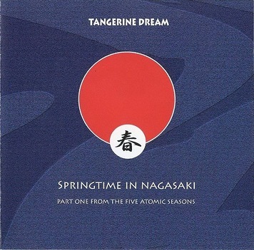 Cover van Tangerine Dream – Springtime In Nagasaki