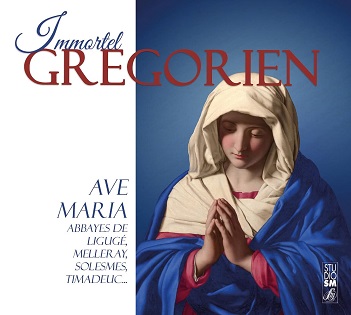 Immortel Gregorien - Ave Maria – Collectif Abbayes
