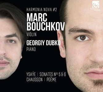 Cover van Bouchkov, Marc – Harmonia Nova 2: Ysaye Sonates/Chausson Poeme