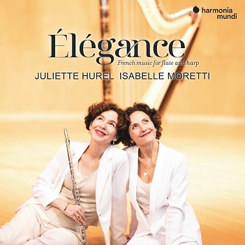 Cover van Hurel, Juliette & Isabelle Moretti – Elegance: French Music For Flute and Harp