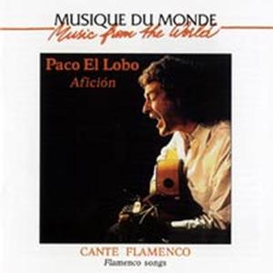 Cover van El Lobo, Paco – Aficion - Cante Flamenco