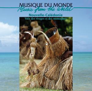 Cover van Various – New Caledonia: Voices of the Shores and Mountains