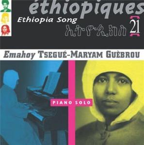 Cover van V/A – Ethiopiques Vol.21: Ethiopia Song/ Emahoy Tsegu