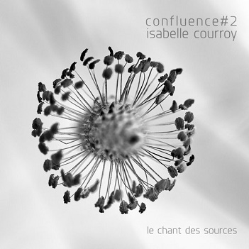 Cover van Courroy, Isabelle – Confluence #2 - Le Chant Des Sources