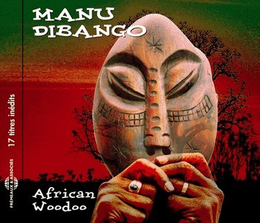 Cover van Dibango, Manu – African Woodoo. 17 Titres Inedits