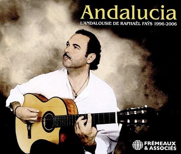 Cover van Fays, Raphael – Andalucia. L'andalousie De Raphael Fays 1996-2006