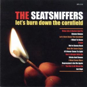 Cover van Seatsniffers – Let's Burn Down the Cornfield