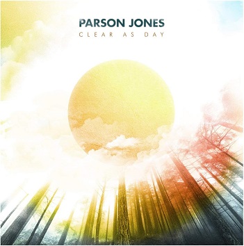 Cover van Parson Jones – Clear As a Day