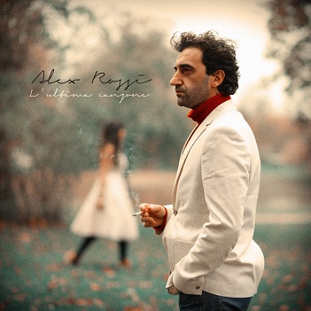Cover van Rossi, Alex – L'ultima Canzone