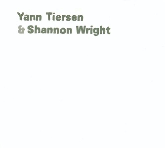 Cover van Tiersen, Yann & Shannon W – Yann Tiersen & Shannon Wright